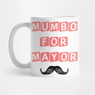 mumbo for mayor #1 Mug
